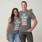 Eat Pierogi Drink Vodka Poland Vlag Poolse Gift T-shirt (Unisex)
