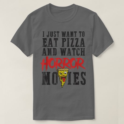 Eat pizza bekijk horror films filmserie avond t-shirt (Design voorkant)