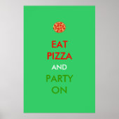 Eat Pizza en Party on Funny Poster (Voorkant)