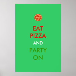 Eat Pizza en Party on Funny Poster