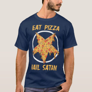 Eat Pizza Hail Satan Devil Pizza T-shirt
