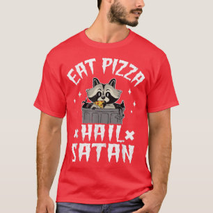 Eat Pizza Hail Satan Raccoon Death Metal Rock Goth T-shirt