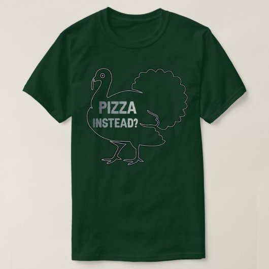 Eat Pizza Instead Thanksgiving Turkey Funny Fall P T-shirt (Design voorkant)