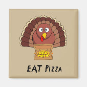 Eat Pizza met Thanksgiving Turkije Magneet (Voorkant)