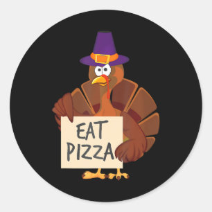 Eat Pizza Turkey Funny Happy Thanksgiving Holiday Ronde Sticker
