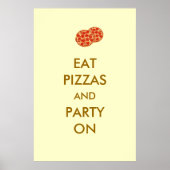 Eat Pizzas en Party on Funny Pizza Poster (Voorkant)