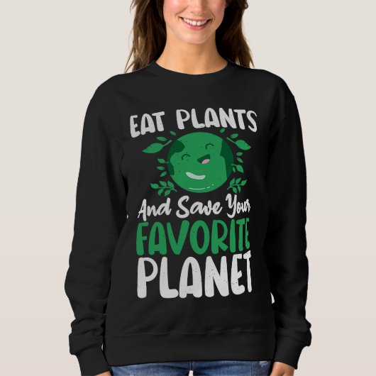 Eat Plants And Support Earths Day Save Planet Trui (Voorkant)