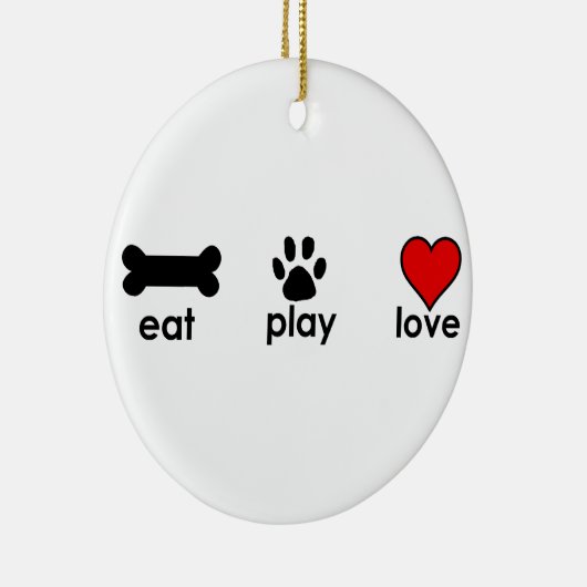 Eat Play Love Keramisch Ornament (Rechts)