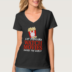 Eat Popcorn Watch films negeren de wereldfilms T-shirt