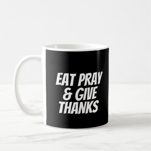 Eat Pray & Geef Bedankt Thanksgiving Koffiemok (Links)