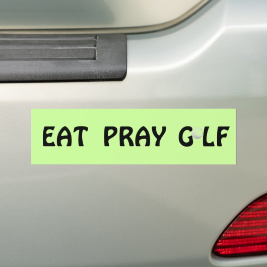 Eat Pray Golf Golf Cart Bumpersticker (Op auto)
