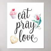 Eat Pray Love Inspirerend Typography Quote Poster (Voorkant)