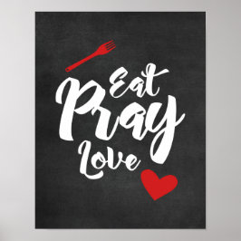 Eat Pray Love - Kitchen - Black Poster