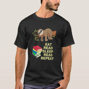 Eat Read Sleep Read Herhaal programma voor het lez T-shirt