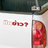 Eat Rice? [Gin Khao?] ... Thai Lao Isan Food Bumpersticker (Op Truck)