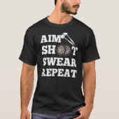 Eat Shoot Swear Herhaal  Darts Board Darts C T-shirt (Voorkant)