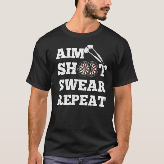 Eat Shoot Swear Herhaal  Darts Board Darts C T-shirt (Voorkant)