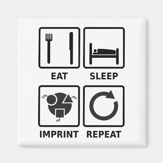 Eat, slaap, afdrukken, zwart-wit, zwart-wit met du magneet (Voorkant)