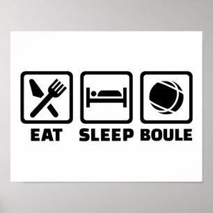 Eat slaap Boule Poster