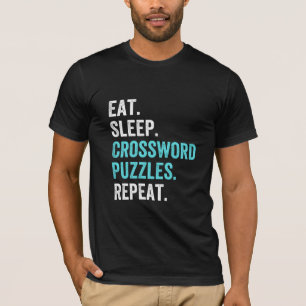 Eat.Slaap. Crossword Puzzles. Herhaal. T-shirt