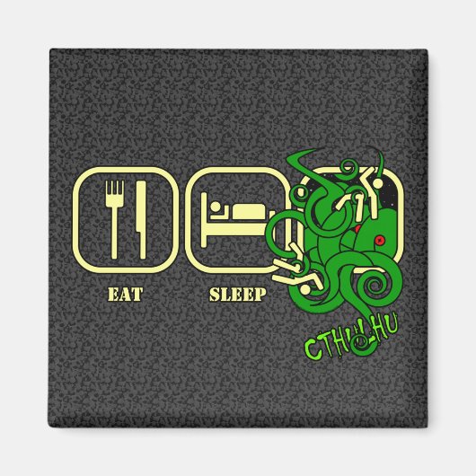 Eat - Slaap - Cthulhu Magnet (Voorkant)