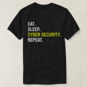 Eat Slaap Cyber Security Computer Programmeur IT T-shirt (Design voorkant)