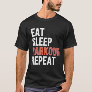 Eat slaap parkour, leuk cadeau t-shirt