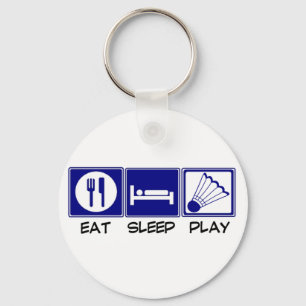 Eat, Slaap, Play Badminton Sleutelhanger
