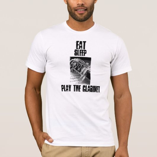 Eat, Slaap, Speel het Clarinet af. T-shirt (Voorkant)
