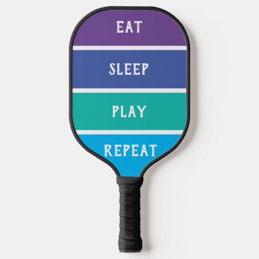 "Eat, Slaap, Spel, Herhaal" Pickleball Paddle (Voorkant)