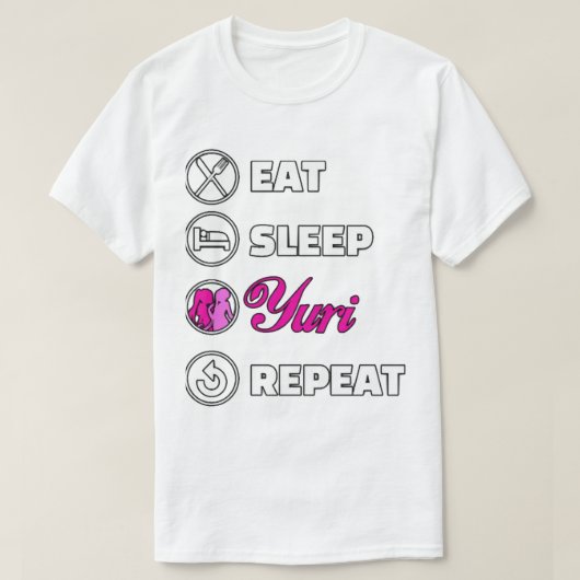 Eat slaap yuri-herhaling t-shirt (Design voorkant)