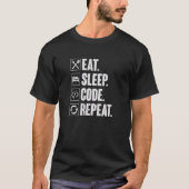 Eat Slaapcode Coderingsprogrammer herhalen T-shirt (Voorkant)