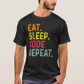 Eat Slaapcode Herhaal Programmering Codering 2 T-shirt (Voorkant)