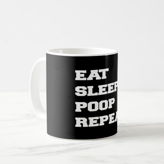 EAT SLAAPPOOP REPEAT KOFFIEMOK (Voorkant links)