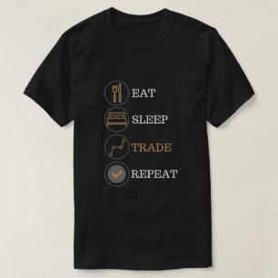 Eat Slaapstand, herhaal forex stock t shirt