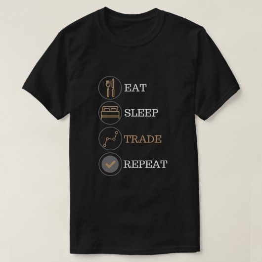 Eat Slaapstand, herhaal forex stock t shirt (Design voorkant)
