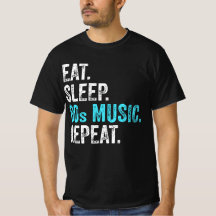 Eat Sleep 80sMuziek Herhaal T-Shirt