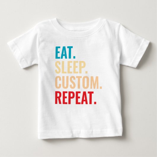 Eat Sleep Aangepaste Herhaal Gepersonaliseerde tek (Voorkant)