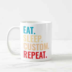 Eat Sleep Aangepaste Herhaal Gepersonaliseerde tek Koffiemok