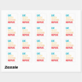 Eat Sleep Aangepaste Herhaal Gepersonaliseerde tek Vierkante Sticker (Vel)