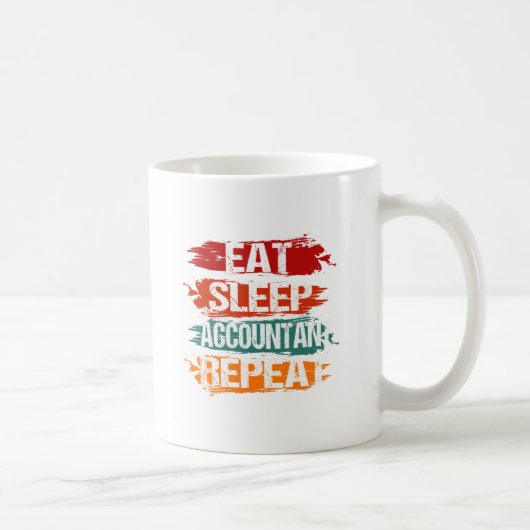 Eat, Sleep, Accountant, Repeat Koffiemok (Rechts)