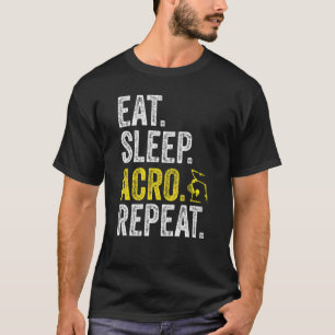 Eat Sleep Acro Herhaal Acrobat Gymnastics Funny Sk T-shirt