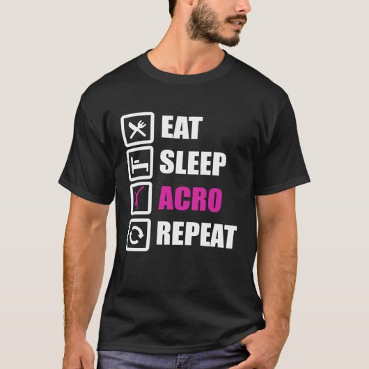 Eat Sleep Acro Repeat for Gymnastics T-shirt (Voorkant)
