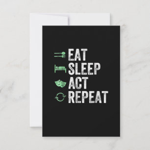 Eat Sleep Act Actors Actors Actors Acteren Cadeaut