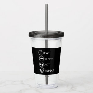Eat Sleep Act Actors Actors Actors Acteren Cadeaut Acryl Drinkbeker