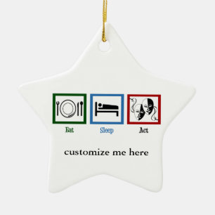 Eat Sleep Act Funny Acting Star Keramisch Ornament