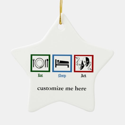 Eat Sleep Act Funny Acting Star Keramisch Ornament (Voorkant)