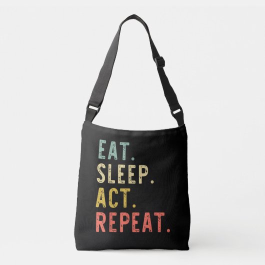 Eat Sleep Act Herhalen Crossbody Tas (Voorkant)