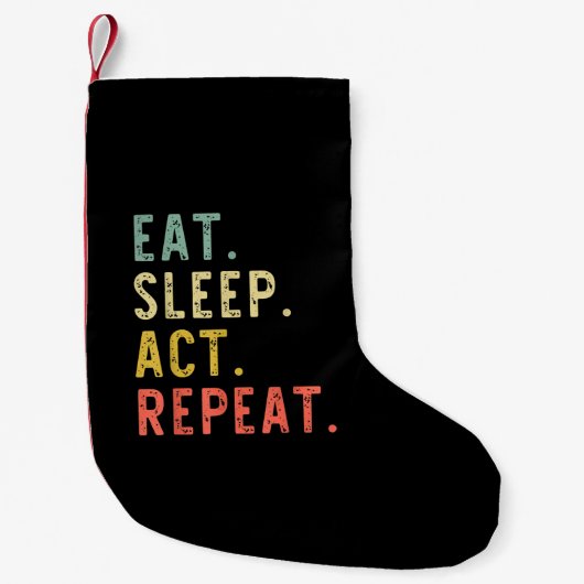 Eat Sleep Act Herhalen Kleine Kerstsok (Voorkant)