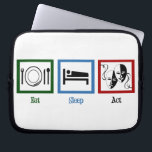 Eat Sleep Act Laptop Sleeve<br><div class="desc">Ik hou van eten,  slapen en het theater. Het perfecte cadeau voor een acteur.</div>